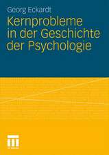 Kernprobleme in der Geschichte der Psychologie