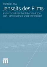 Jenseits des Films: Kritisch-realistische Rekonstruktion von Filmverstehen und Filmreflexion