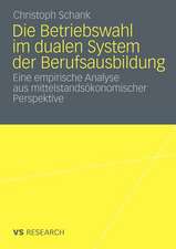 Die Betriebswahl im dualen System der Berufsausbildung: Empirische Analyse aus mittelstandsökonomischer Perspektive