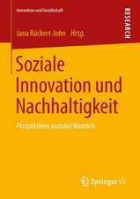 Soziale Innovation und Nachhaltigkeit: Perspektiven sozialen Wandels