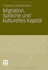 Migration, Sprache und kulturelles Kapital