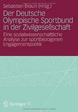 Der Deutsche Olympische Sportbund in der Zivilgesellschaft: Eine sozialwissenschaftliche Analyse zur sportbezogenen Engagementpolitik