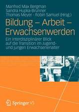 Bildung – Arbeit – Erwachsenwerden: Ein interdisziplinärer Blick auf die Transition im Jugend und jungen Erwachsenenalter