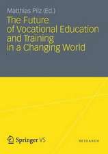 The Future of Vocational Education and Training in a Changing World