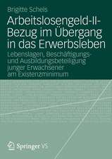 Arbeitslosengeld-II-Bezug im Übergang in das Erwerbsleben