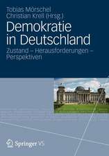 Demokratie in Deutschland: Zustand - Herausforderungen - Perspektiven