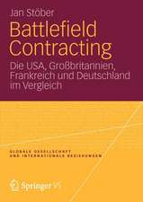 Battlefield Contracting: Die USA, Großbritannien, Frankreich und Deutschland im Vergleich