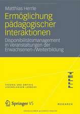 Ermöglichung pädagogischer Interaktionen: Disponibilitätsmanagement in Veranstaltungen der Erwachsenen-/Weiterbildung