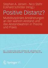 Positive Distanz?: Multidisziplinäre Annäherungen an den wahren Abstand und das Abstandwahren in Theorie und Praxis