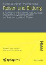 Reisen und Bildung: Bildungs- und Entfremdungsprozesse im jungen Erwachsenenalter am Beispiel von Work&Travel