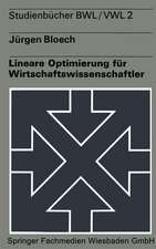 Lineare Optimierung für Wirtschaftswissenschaftler