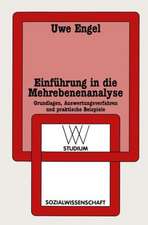 Einführung in die Mehrebenenanalyse: Grundlagen, Auswertungsverfahren und praktische Beispiele