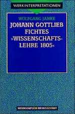 Fichtes ' Wissenschaftslehre 1805.'