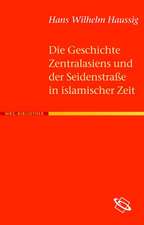 Die Geschichte Zentralasiens und der Seidenstraße in islamischer Zeit