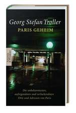 Troller, G: Paris geheim