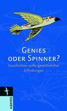 Genies oder Spinner?