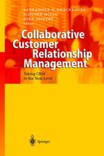 Collaborative Customer Relationship Management: Taking CRM to the Next Level