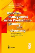 Workflowmanagement in der Produktionsplanung und -steuerung: Qualität und Effizienz der Auftragsabwicklung steigern