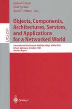 Objects, Components, Architectures, Services, and Applications for a Networked World: International Conference NetObjectDays, NODe 2002, Erfurt, Germany, October 7-10, 2002, Revised Papers