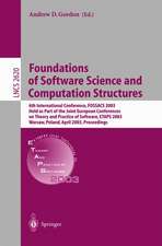 Foundations of Software Science and Computational Structures: 6th International Conference, FOSSACS 2003 Held as Part of the Joint European Conference on Theory and Practice of Software , ETAPS 2003, Warsaw, Poland, April 7-11, 2003, Proceedings