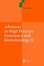 Advances in High Pressure Bioscience and Biotechnology II: Proceedings of the 2nd International Conference on High Pressure Bioscience and Biotechnology, Dortmund, September 16–19, 2002