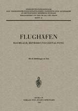 Flughäfen: Raumlage, Betrieb und Gestaltung