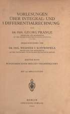 Vorlesungen Über Integral- und Differentialrechnung: Erster Band Funktionen einer Reellen Veränderlichen