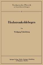 Hochstromkohlebogen: Physik und Technik einer Hochtemperatur-Bogenentladung