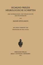 Sigmund Freuds Neurologische Schriften: Eine Untersuchung zur Vorgeschichte der Psychoanalyse