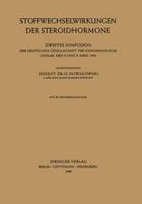 Stoffwechselwirkungen der Steroidhormone: Zweites Symposion der Deutschen Gesellschaft für Endokrinologie Goslar, den 5. und 6. März 1954