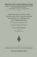 Verhandlungen der Deutschen Gesellschaft für Unfallheilkunde Versicherungs-, Versorgungs- und Verkehrsmedizin: XXII. Tagung am 22. und 23. Mai 1958 in Kiel