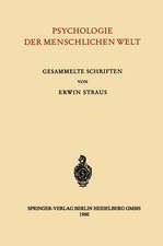 Psychologie der Menschlichen Welt: Gesammelte Schriften