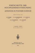 Fortschritte der Hochpolymeren-Forschung / Advances in Polymer Science