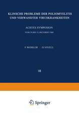 Klinische Probleme der Poliomyelitis und verwandter Viruskrankheiten: Achtes Freiburger Symposion an der Medizinischen Universitäts-Klinik vom 29. bis 31. Oktober 1960