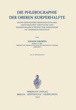 Die Phlebographie der Oberen Körperhälfte: Unter Besonderer Berücksichtigung Anatomischer Varietäten und Hämodynamisch Bedingter Phänomene im Venenkontrastbild