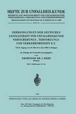 Verhandlungen der Deutschen Gesellschaft für Unfallheilkunde Versicherungs-, Versorgungs- und Verkehrsmedizin E. V.: XXIX. Tagung vom 31. Mai bis 3. Juni 1965 in Stuttgart