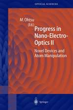 Progress in Nano-Electro-Optics II: Novel Devices and Atom Manipulation