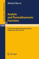 Analytic and Plurisubharmonic Functions: In Finite and Infinite Dimensional Spaces. Course Given at the University of Maryland, Spring 1970