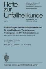 Verhandlungen der Deutschen Gesellschaft für Unfallheilkunde, Versicherungs-, Versorgungs- und Verkehrsmedizin e. V.: XXXV. Tagung vom 24. bis 26. Mai 1971 in Freiburg/Br.