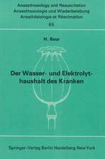 Der Wasser- und Elektrolythaushalt des Kranken: Ein Nachschlagwerk für die Praxis