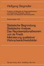 ‚Statistische Begründung und statistische Analyse‘ statt ‚Statistische Erklärung‘ Indeterminismus vom zweiten Typ Das Repräsentationsthoerem von de Finetti Metrisierung qualitativer Wahrscheinlichkeitsfelder