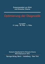 Optimierung der Diagnostik: Merck-Symposium der Deutschen Gesellschaft für Klinische Chemie Mainz, 18.–20. Januar 1973