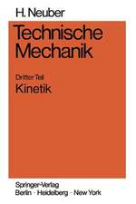 Technische Mechanik: Methodische Einführung Dritter Teil Kinetik