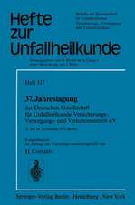 37. Jahrestagung der Deutschen Gesellschaft für Unfallheilkunde, Versicherungs-, Versorgungs- und Verkehrsmedizin e.V.: 22. bis 24. November 1973, Berlin