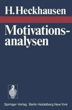 Motivationsanalysen: Anspruchsniveau, Motivmessung, Aufgabenattraktivität und Mißerfolg, Spielen, Frühentwicklung leistungsmotivierten Verhaltens