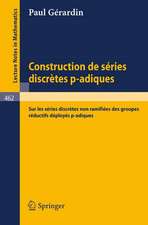 Construction de Series Discretes p-adiques: "Sur les Series Discretes non Ramifiees des Groupes Reductifs Deployes p-adiques"