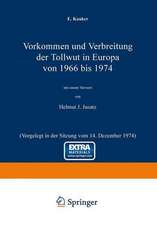 Vorkommen und Verbreitung der Tollwut in Europa von 1966 bis 1974: Vorgelegt in der Sitzung vom 14. Dezember 1974