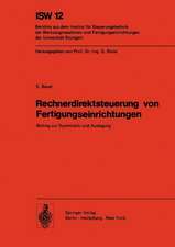 Rechnerdirektsteuerung von Fertigungseinrichtungen: Beitrag zur Systematik und Auslegung