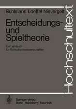 Entscheidungs- und Spieltheorie: Ein Lehrbuch für Wirtschaftswissenschaftler