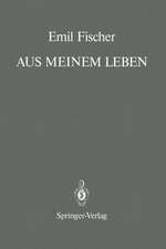 Aus Meinem Leben: With a Prologue and an Epilogue by Bernhard Witkop